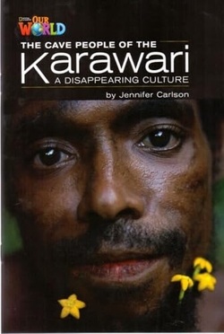 Our World AME 5 The Cave People of the Karawari Reader