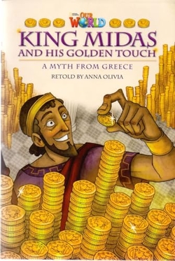 Our World AME 6 King Midas and His Golden Touch Reader