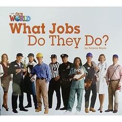 Our World AME 2 What Jobs Do They Do? Big Book