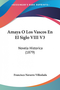 Amaya O Los Vascos En El Siglo VIII V3