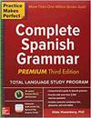 PRACTICE MAKES PERFECT COMPLETE SPANISH GRAMMAR