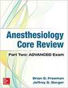 ANESTHESIOLOGY CORE REVIEW: PART TWO-ADVANCED EXAM