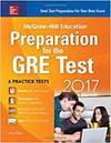 MCGRAW-HILL EDUCATION PREPARATION FOR THE GRE TEST 2017