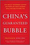 CHINA'S GUARANTEED BUBBLE: HOW IMPLICIT GOVERNMENT SUPPORT HAS PROPELLED CHINA'S ECONOMY WHILE CREAT