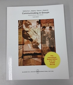 COMMUNICATING IN GROUPS: APPLICATIONS AND SKILLS
