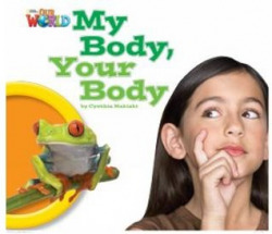 Our World BRE 1 My Body, Your Body Reader