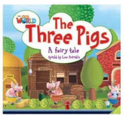 Our World BRE 2 The Three Pigs Reader