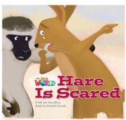 Our World BRE 2 Hare is Scared Reader