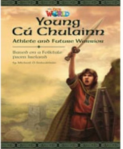 Our World BRE 6 Young Cu Chulainn Reader