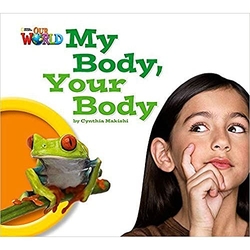 Our World BRE 1 My Body, Your Body Big Book