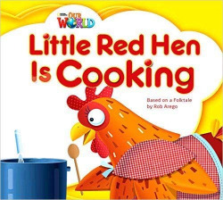 Our World BRE 1 Little Red Hen is Cooking Big Book