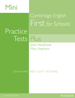 mini practice tests plus: cambridge english first for school