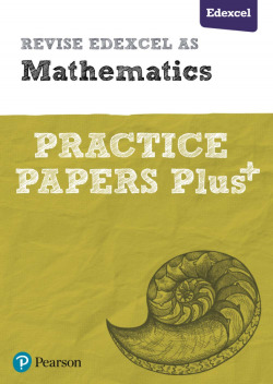 REVISE EDEXCEL AS MATHEMATICS PRACTICE FOR HOME