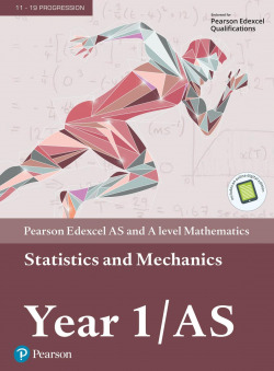 STATISTICS AND MECHANICS YEAR 1 EDEXCEL MATHEMATICS