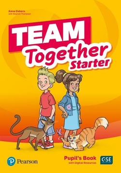 TEAM TOGETHER STARTER PUPIL'S BOOK WITH DIGITAL RE