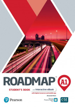 ROADMAP A1 STUDENTSÆ BOOK AND INTERACTIVE EBOOK WITH DIGITAL RESOURCES