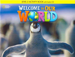 Welcome our world 2. Ejercicios + audio cd