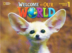 Welcome our world 1. Student book