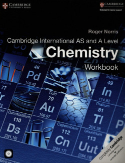 Cambridge International AS & A Level Chemistry Workbook