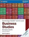 Cambridge IGCSE and O Level Business Studies Revision Guide Second Edition