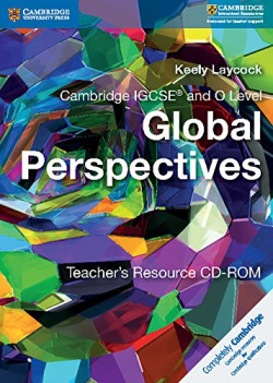 Cambridge IGCSE & O Level Global Perspectives Teacher's resource CD-ROM