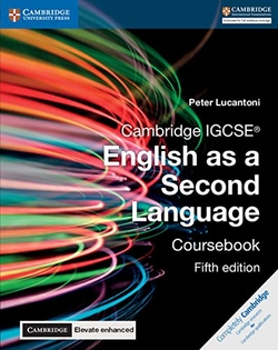 CAMBRIDGE IGCSE« ENGLISH AS A SECOND LANGUAGE