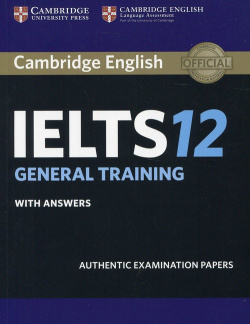CAMBRIDGE ILETS 12 GENERAL TRAINING ST+KEY