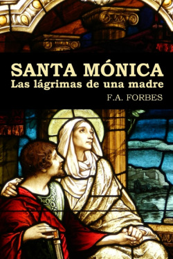 SANTA MÓNICA. LAS LÁGRIMAS DE UNA MADRE