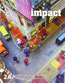 Impact 2A. Student s book and workbook. Combo Split with workbook Audio CD