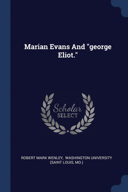 Marian Evans And 'george Eliot.'