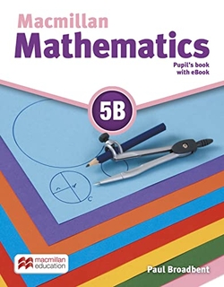 MACMILLAN MATHEMATICS 5 PUPIL'S BOOK B +EBOOK