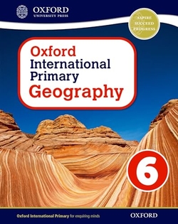 Oxford International Primary Geography Student Book 6. 2023 Edition