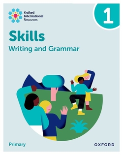 New Oxford International Skills: Writing And Grammar: Practice Book 1