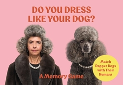 Do You Dress Like Your Dog?