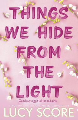 (SCORE).THINGS WE HIDE FROM THE LIGHT (HODDER)