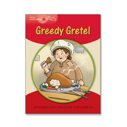 Greedy gretel. young explorers 1