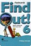 FIND OUT ! 6 (FLASHCARDS)