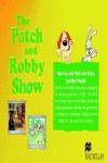 PATCH AND ROBBY SHOW PACK