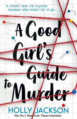 A GOOD GIRL'S GUIDE TO MURDER
