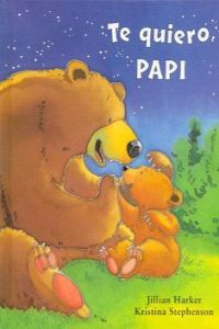 Te quiero papi