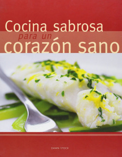Cocina sabrosa para un corazon sano