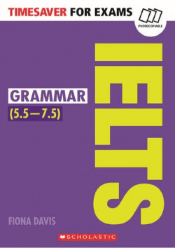 GRAMMAR IELTS FOR EXAMS. TIMESAVER