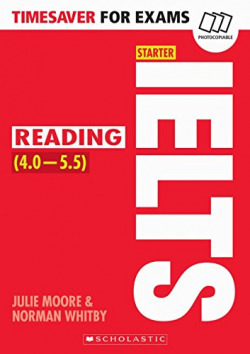 READIN STARTER IELTS FOR EXAMS. TIMESAVER