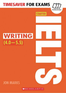 WRITING STARTER IELTS FOR EXAMS. TIMESAVER