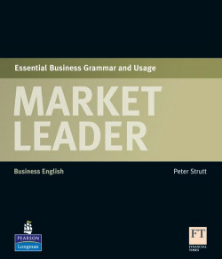 MARKET LEADER.ESSENTIAL BUSINESS GRAMMAR AND USAGE