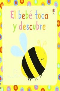 Bebe toca y descubre el