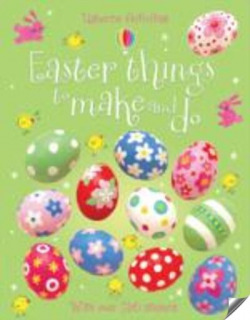 EASTER THINGS TO MAKE AND DO