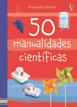 50 MANUALIDADES CIENTÍFICAS