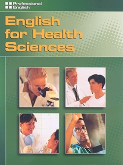 Professional English: English For Health Sciences Student's Book