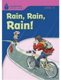 Foundation Readers 1.3: Rain,Rain,Rain